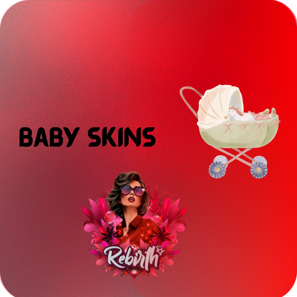 Baby Skins