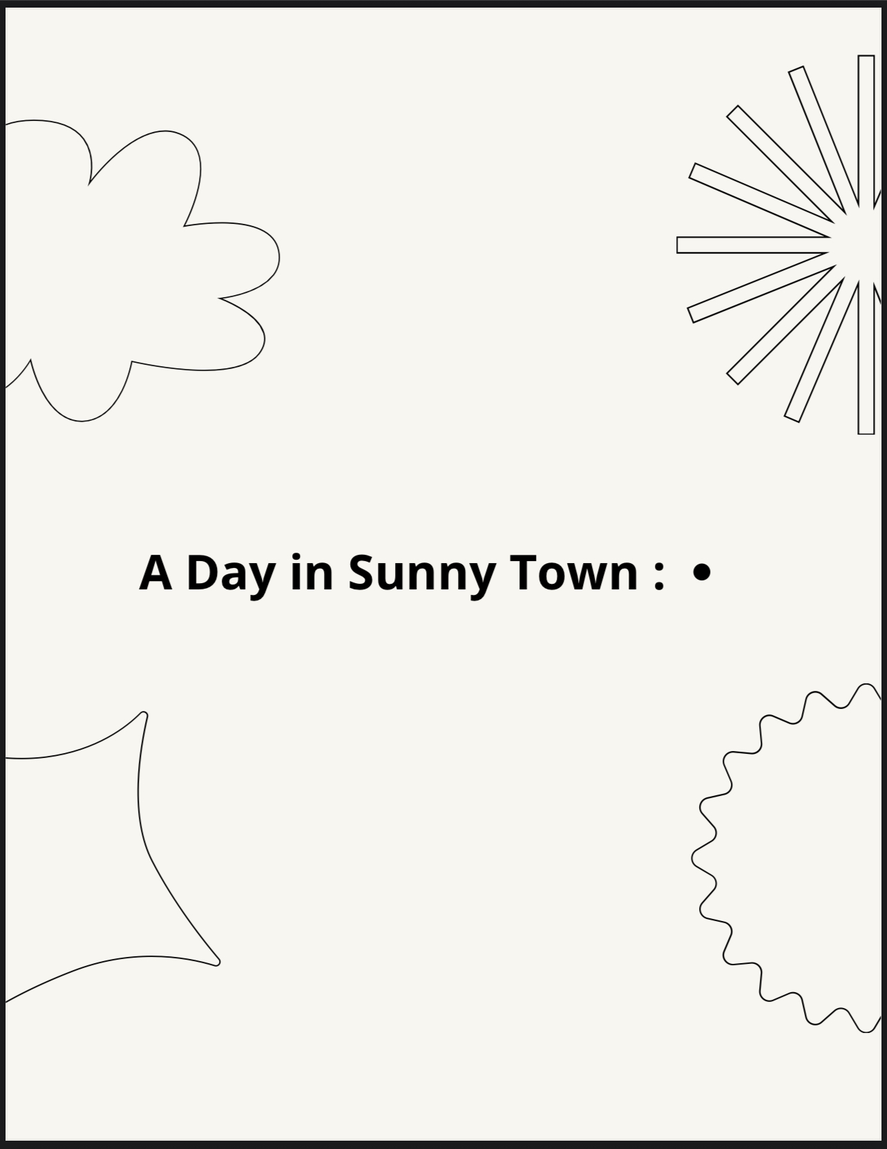 : A Day in Sunny Town