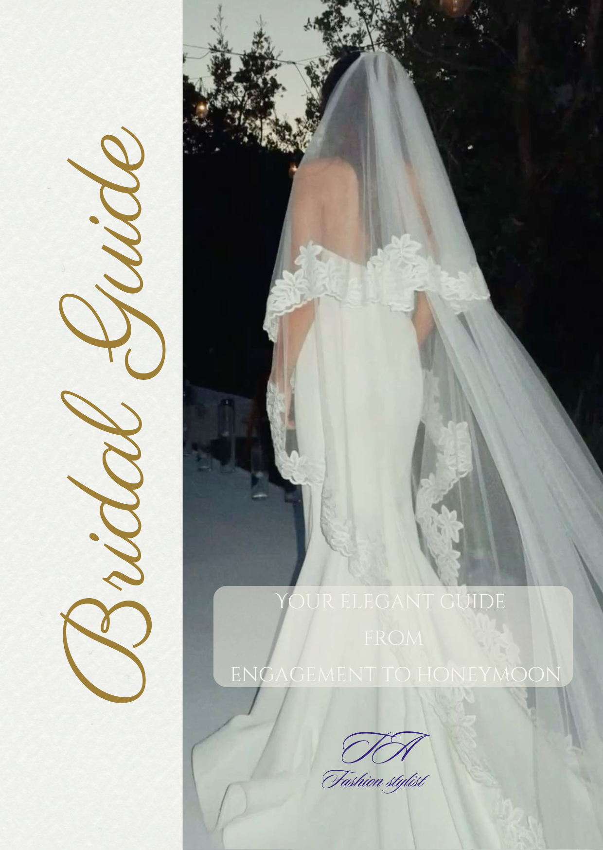 The Complete Bridal Guide (From Engagement to Honeymoon)