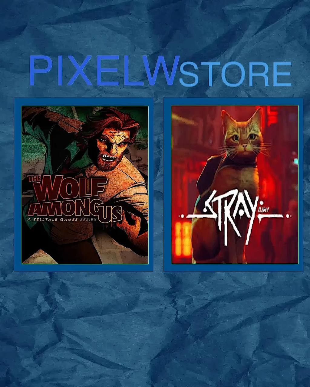 Stray / The Wolf Among Us