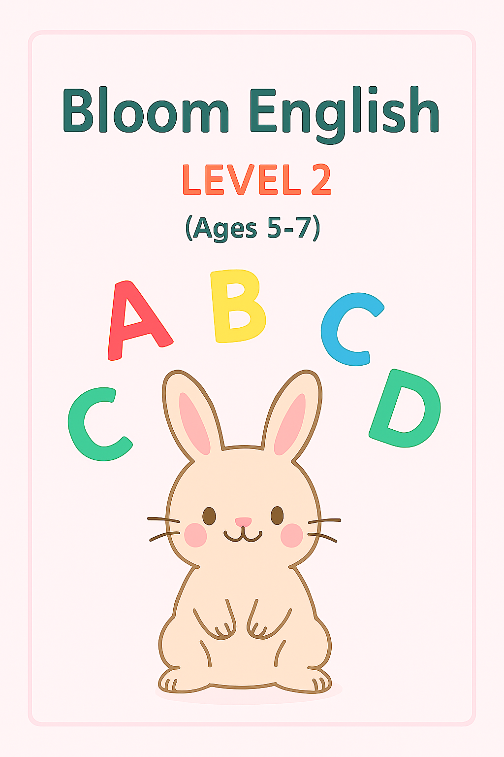 ملف جاهز للطباعة لتعلم الاطفال في سن مبكر  بطريقة ممتعة وتفاعلية  المستوى الثاني بلوم انجليش _Bloom English