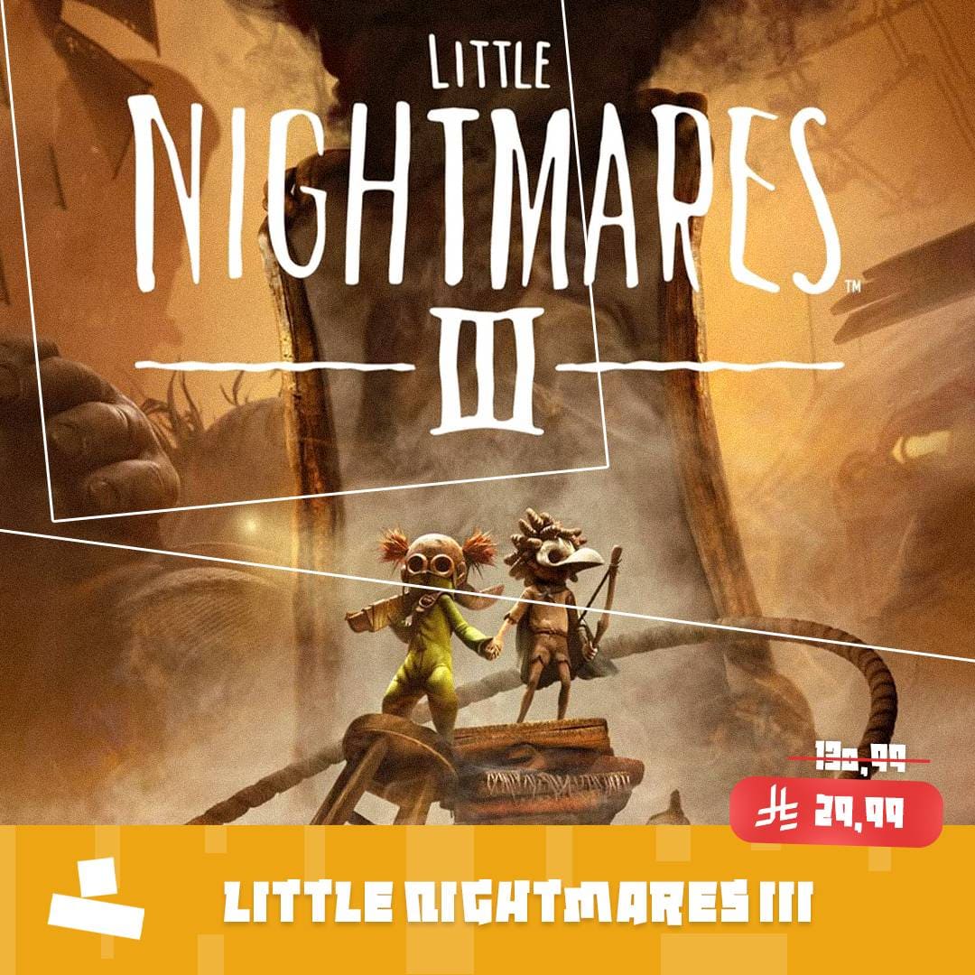 كوابيس صغيرة 3 - Little Nightmares III
